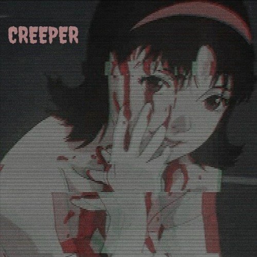 CREEPER - @whereisgavn