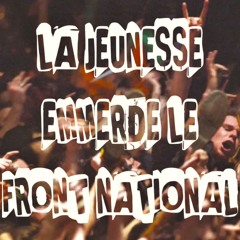 Jam - La Jeunesse Emmerde Le FN