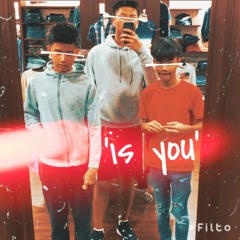 Is You - RudyYungin x KayRoll x Lul T x TkxBee