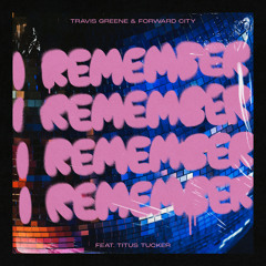 I Remember (NYE Live) [feat. Titus Tucker]