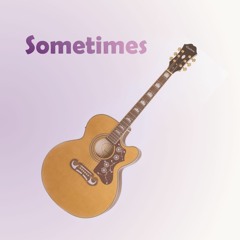 Sometimes
