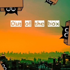 Out Of The Box
