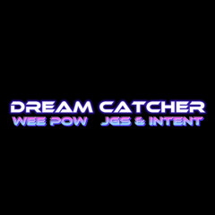 Wee Pow JGS&INTENT ft ALECTRONA // DREAM CATCHER