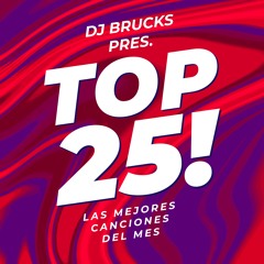 DJ BRUCKS - TOP 25!!