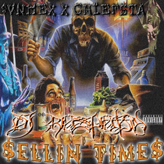 $ELLIN’ TIME$ - $VNMEX x CHIEFSTA x DJ RVSPVTIN