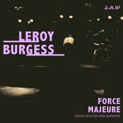 Force Majeure 07 - Leroy Burgess