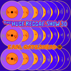 The Huge Reggae Show 30