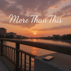 More Than This