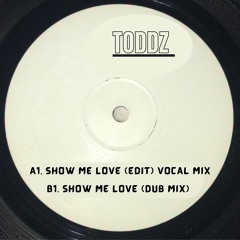 SHOW ME LOVE (DUBMIX)