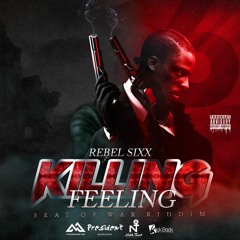 Rebel Sixx - Killing Feeling