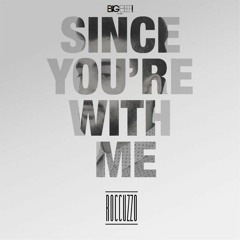 Roccuzzo - Since You're With Me (De-Liver Remix Edit)