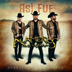 Los Alameños de la sierra - Besame Morenita