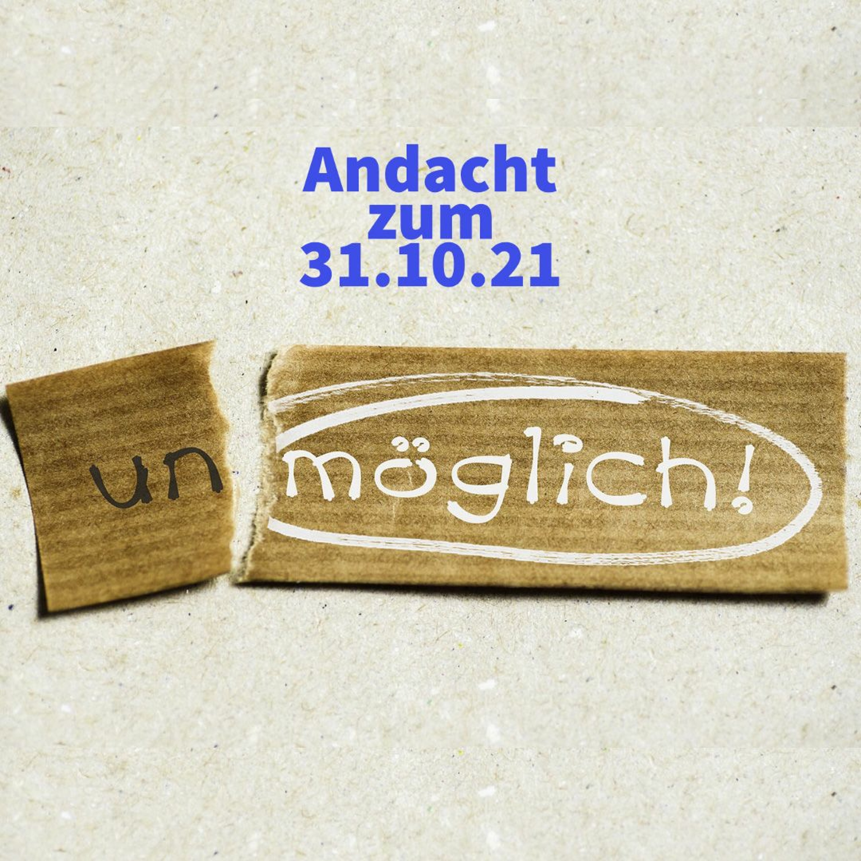 2021 - 10 - 31 Andacht Zum Reformationstag episode artwork