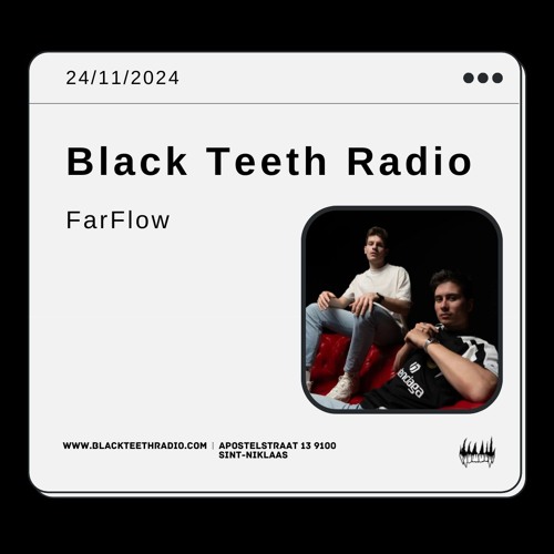 Black Teeth Radio: overlap withFarFlow 24-11-2024