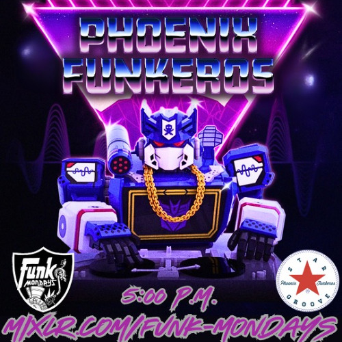 Phoenix Funkeros - Funkmondays - 9-1-25