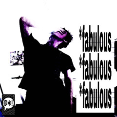 fabulous (prod.STRANGEKIDD)