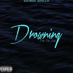 Drowning (Prod. Don Suave)