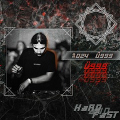 hardandfast #024 w/ Ű999
