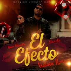 92- El Efecto -Rauw Alejandro✘ Chencho Corleone✘Bryant Myers ✘ Dalex [V I C H A T A] PACK 2K20