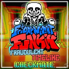 Friday Night Funkin' : Fraudulent Timeline | CHECKMATE