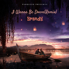 Brandy- I Wanna Be Down(Pandizzo Amapiano Remix)