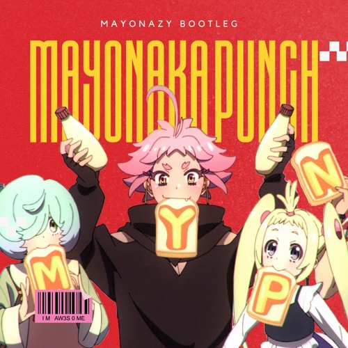Gimi Gimi [Mayonaka Punch OP] (Mayonazy Bootleg) [Free DL]