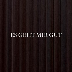 Es geht mir gut - LGM (ECHSE Bootleg)