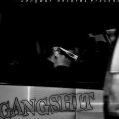 Gangshit ft 16Plug x Emanu3lly x Mad man