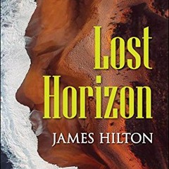 [Get] KINDLE PDF EBOOK EPUB Lost Horizon by  James Hilton &  GP Editors 📂