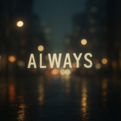 Always