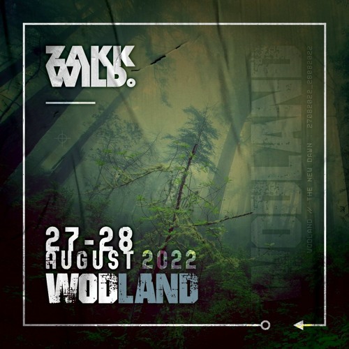 DJ Zakk Wild - Wodland 2022