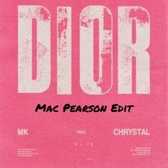 Mk - Dior (Mac Pearson Edit)