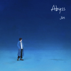 Abyss - Jin 진 (from BTS)