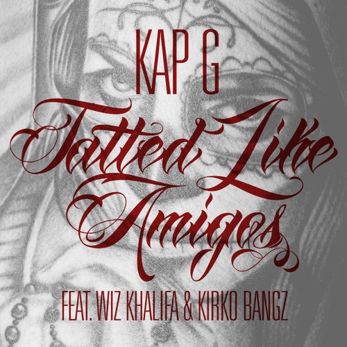 Tatted Like Amigos (feat. Wiz Khalifa & Kirko Bangz) [Remix]