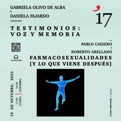 Farmacosexualidades [y lo que viene después], con Pablo Caisero y Roberto Arellano / 19 Oct 2023