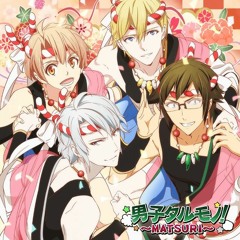 IDOLiSH7 「男子タルモノ ~MATSURI~」
