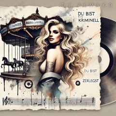 DU BIST SO KRIMINELL Originalversion