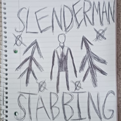 The Slenderman Stabbing