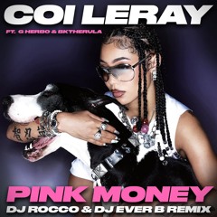 Coi Leray, G Herbo & Bktherula - Pink Money (DJ ROCCO & DJ EVER B Remix)