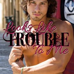 Download/Pdf Looks like Trouble to Me BY Calinda B.