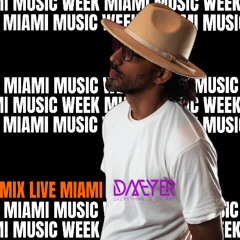 DMEYER MIAMI MUSIC WEEK 2025 LIVE SET