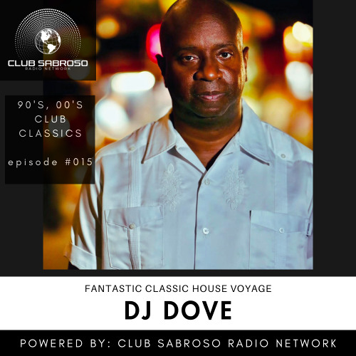 Fantastic Classic House Voyage - EP015: Curated by DJ Dove