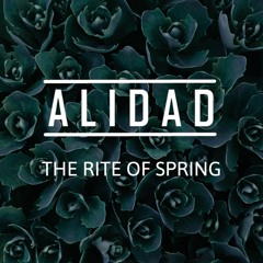 Alidad - The Rite of Spring