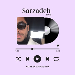 Sarzadeh .Alireza Ahmadinia.live .mp3