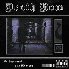 DEATH ROW w//DJ GRVD