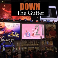 DOWN (The Gutter)