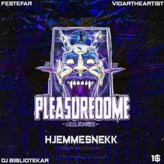 Pleasuredome 2025: Hjemmesnekk (feat. 1$ & G-DADDY)