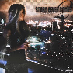 STORY NEVER COMES 2 (W/ ROUDIE J, PEPPER BUMP, SCARECROW MANIAC)
