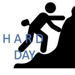 A Hard Day - often downloaded