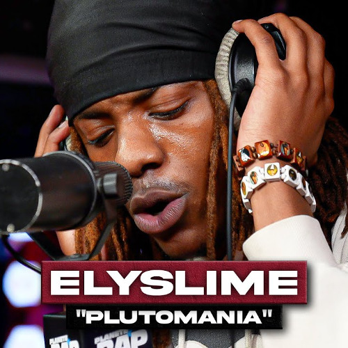 Elyslime - Plutomania (Exclu PlanèteRap)
